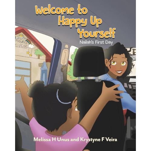 Welcome to Happy Up Yourself: Nailah's First Day