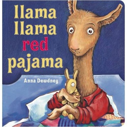 Llama Llama Red Pajama - By Anna Dewdney (board Book)