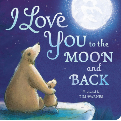 I Love You to the Moon and Back