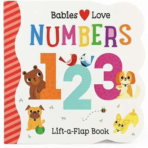 Babies Love Numbers - A First Lift-a-Flap Board Book for Babies and Toddlers Learning about Numbers & Counting, Ages 1-4