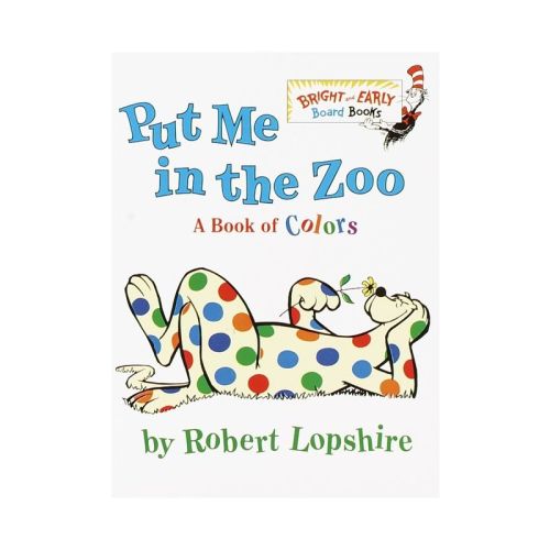 Put Me In The Zoo ( Bright And Early Board Book) By Robert Lopshire