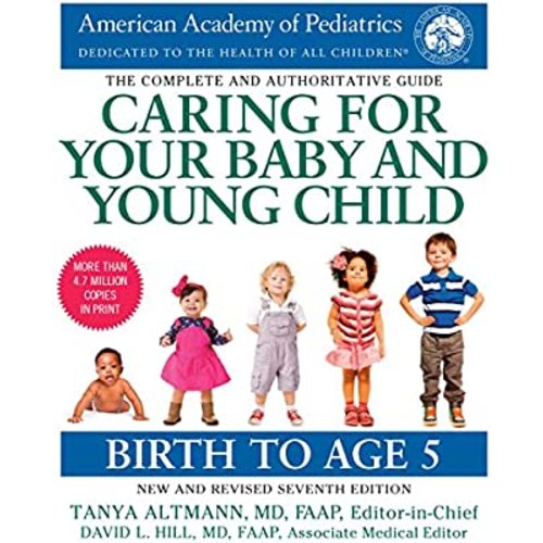 Caring for Your Baby and Young Child, 7th Edition: Birth to Age 5