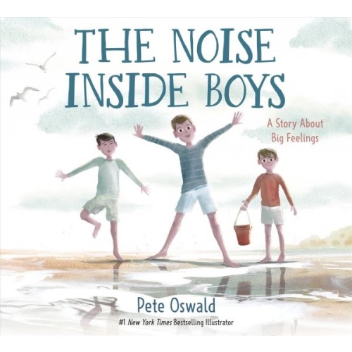 The Noise Inside Boys: A Story about Big Feelings (HC)