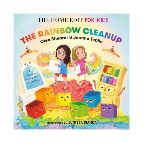The Rainbow Cleanup: A Magical Organizing Adventure - (The Home Edit for Kids) by Clea Shearer & Joanna Teplin (Hardcover)