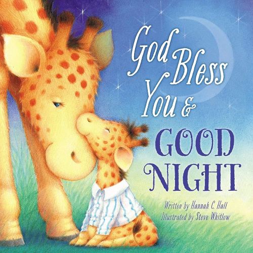 God Bless You and Good Night (A God Bless Book)