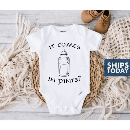 It Comes In Pints Onesie® | 100% Cotton or Cotton Blend | Available in SS Onesie® in White, Gray and Pink or LS Onesie® in Cream Color