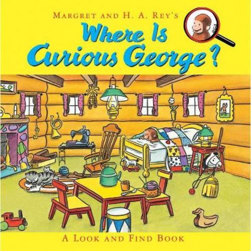 Where Is Curious George? - by H A Rey (Hardcover)