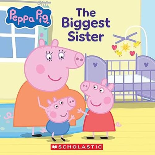 Peppa Pig: The Biggest Sister
