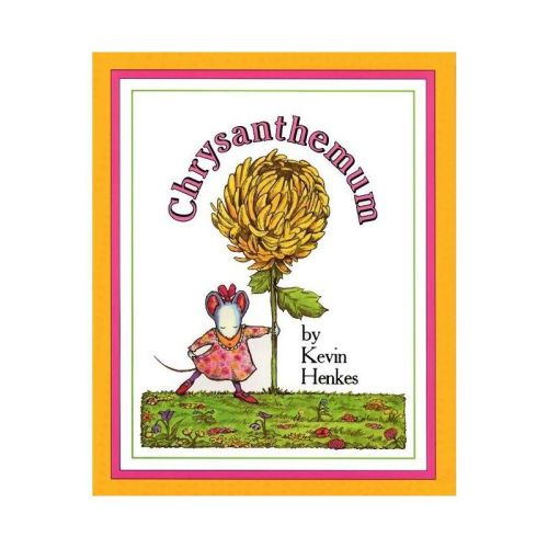 Chrysanthemum - By Kevin Henkes (hardcover)