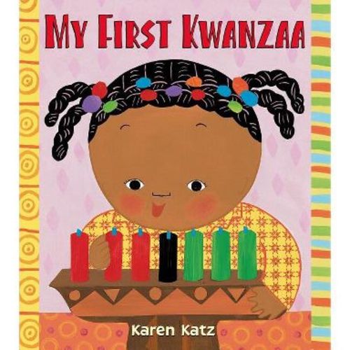 My First Kwanzaa - (My First Holiday) by Karen Katz (Paperback)