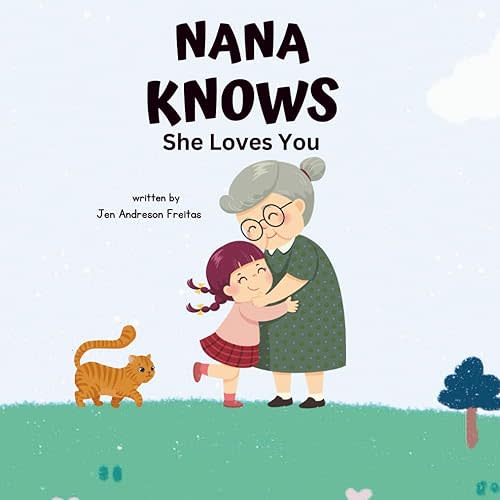 Nana Knows: She Loves You Paperback – Large Print, May 19, 2025