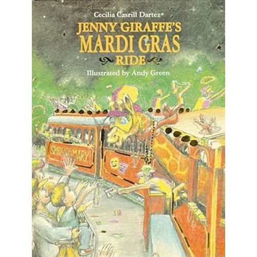 Jenny Giraffe's Mardi Gras Ride (Jenny Giraffe Series)