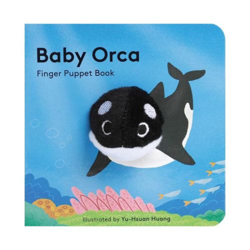 Baby Orca: Finger Puppet Book (puppet Book For Babies, Baby Play Book, Interactive Baby Book) - (baby Animal Finger Puppets) By Chronicle Books