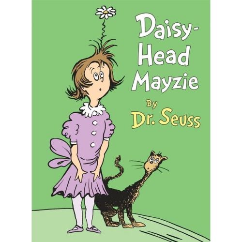 Daisy-Head Mayzie - (Classic Seuss) by Dr Seuss (Hardcover)