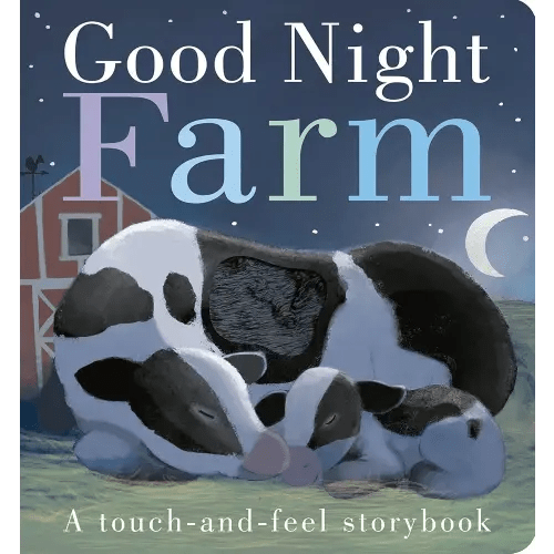 Good Night, Farm: A Touch-and-Feel Storybook