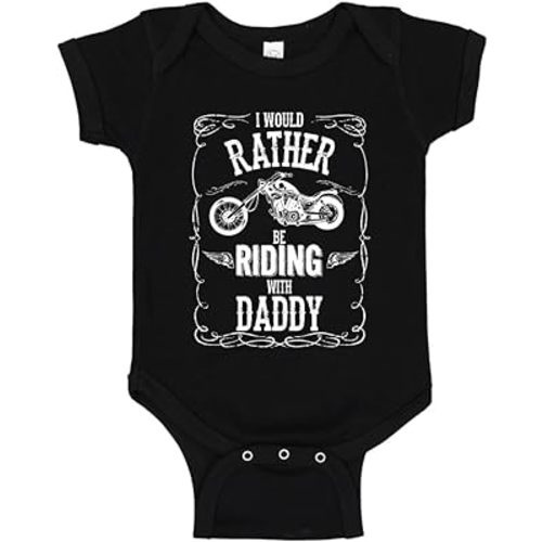I'd Rather Be Riding With Daddy Baby Bodysuit One Piece Infant Romper or Toddler T-Shirt