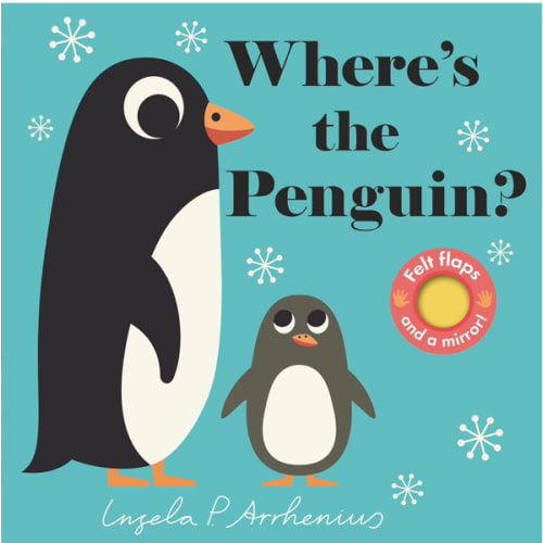 Where's the Penguin?: (An Interactive, Sensory Lift-the-Flap Book with Felt Flaps and a Mirror for Babies & Toddlers. Friendly Marine Ocean Animals Include a Whale, Seal, & Seagull.)