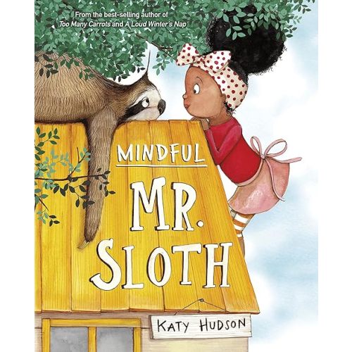 Mindful Mr. Sloth Hardcover – Picture Book, August 31, 2021