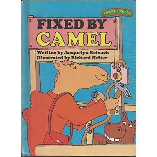 Fixed by Camel (Sweet Pickles Series) by Jacquelyn Reinach (1977-03-03) Hardcover