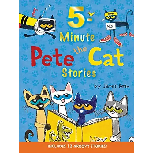 Pete the Cat: 5-Minute Pete the Cat Stories: Includes 12 Groovy Stories!