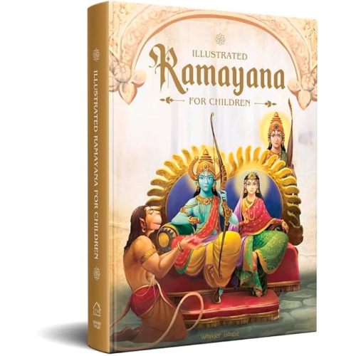 Illustrated Ramayana For Children : Immortal Epic of India (Deluxe Edition) (Classic Tales From India) Hardcover – January 1, 2021