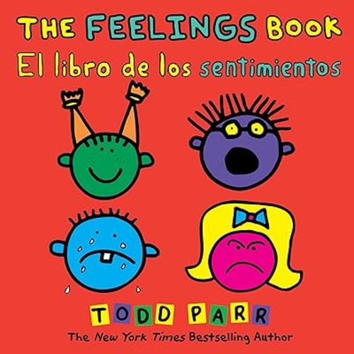 The Feelings Book / El libro de los sentimientos (Spanish and English Edition)