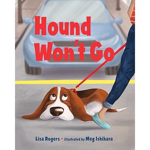 Hound Won't Go Hardcover – Picture Book, April 1, 2020