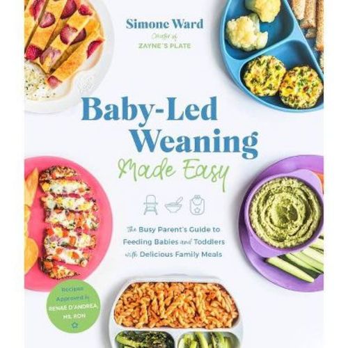 Baby-Led Weaning Made Easy - by Simone Ward (Paperback)