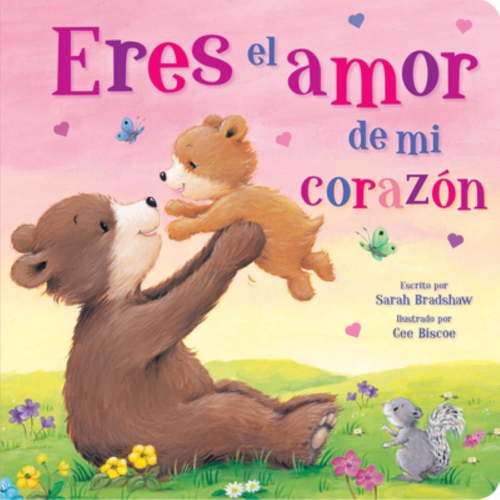 Sarah Bradshaw: You Are the Love in My Heart Spanish (Board Book)