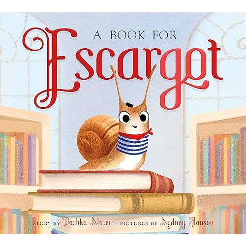 A Book for Escargot Hardcover – Picture Book, April 7, 2020