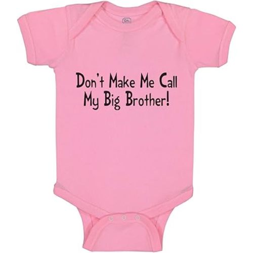 Cute Rascals Baby Bodysuit Don'T Make Me Call My Big Brother! Funny Boy & Girl Baby Clothes Funny Cotton Soft Pink Design Only 6 Months