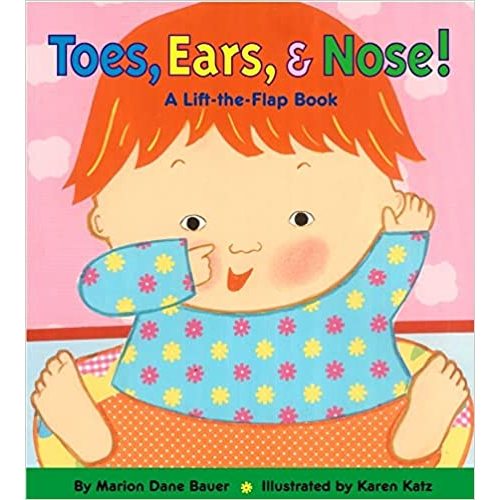 Toes, Ears, & Nose! A Lift-the-Flap Book