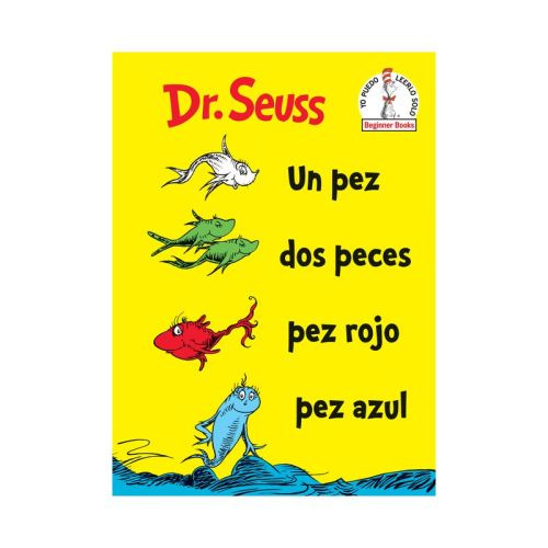 Un Pez, Dos Peces, Pez Rojo, Pez Azul /one Fish Two Fish Red Fish Blue Fish - Tra By Dr. Seuss (hardcover)