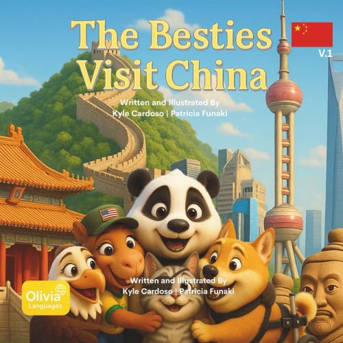 The Besties Visit China: Volume 1 (Five Besties Around the World)