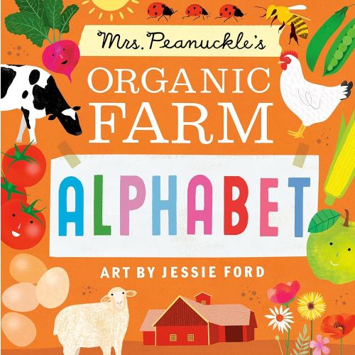 Mrs. Peanuckle's Organic Farm Alphabet (Mrs. Peanuckle's Alphabet)