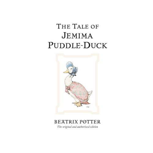 The Tale of Jemima Puddle-Duck - (Peter Rabbit) 100th Edition by Beatrix Potter (Hardcover)