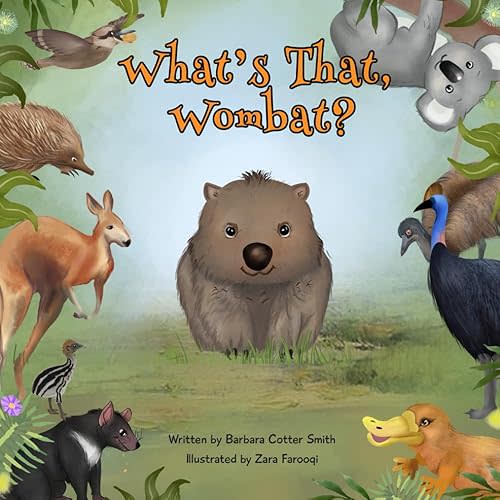 What’s That Wombat?: A Funny Rhyming, Read Aloud Picture Book for Kids ages 0-5 (Animals of the World) Paperback – December 1, 2021