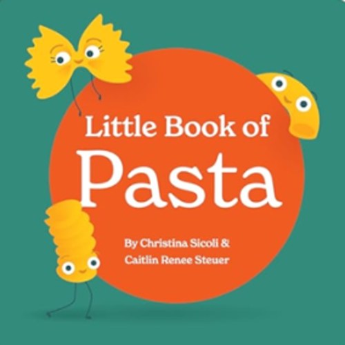 Little Book of Pasta Board Book for Babies and Toddlers about Shapes Read with Phonics and Rhymes Baby Book 0-12 Months Toddler Book Ages 1-4 (Little Books: Culinary Collection (3 books))