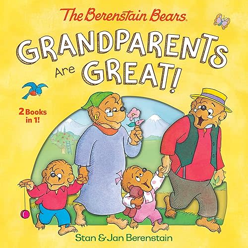 Grandparents Are Great! (The Berenstain Bears) Hardcover – Picture Book, August 4, 2020