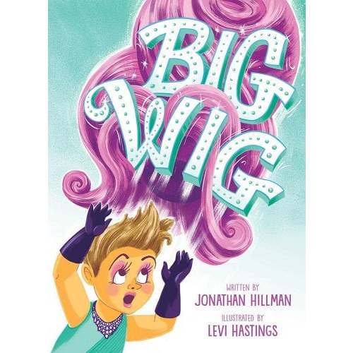 Big Wig a book by Jonathan Hillman and Levi Hastings