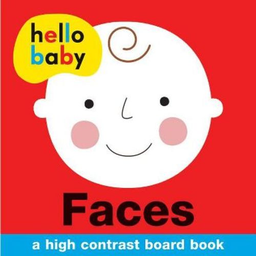 Hello Baby: Faces - by Roger Priddy (Board Book)
