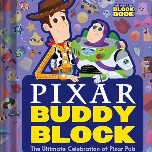 Pixar Buddy Block (An Abrams Block Book): The Ultimate Celebration of Pixar Pals by Pixar Studios, Peski Studio, Board Book | Barnes & Noble®