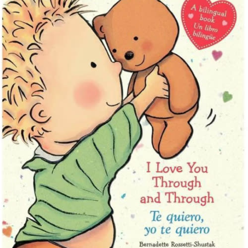 I Love You Through and Through / Te quiero, yo te quiero (Scholastic Bilingual) (Caroline Jayne Church) (Spanish and English Edition)
