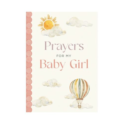 Prayers for My Baby Girl - by Katie Kenny Phillips (Hardcover)