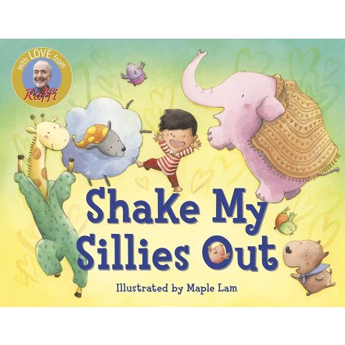 Shake My Sillies Out (Raffi Songs to Read)
