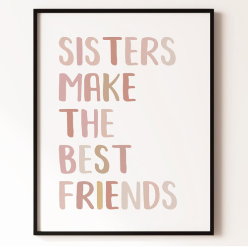 Sisters Make The Best Friends Art Print, Playroom Wall Decor, Educational Prints, Homeschool Classroom Decor, Boho Kids Pastel Alphabet Print, Back to School. (11x14 inch Print Unframed)