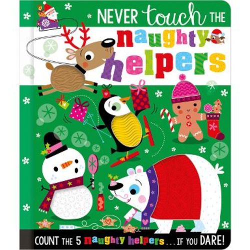 Never Touch the Naughty Helpers - by Christie Hainsby (Board Book)