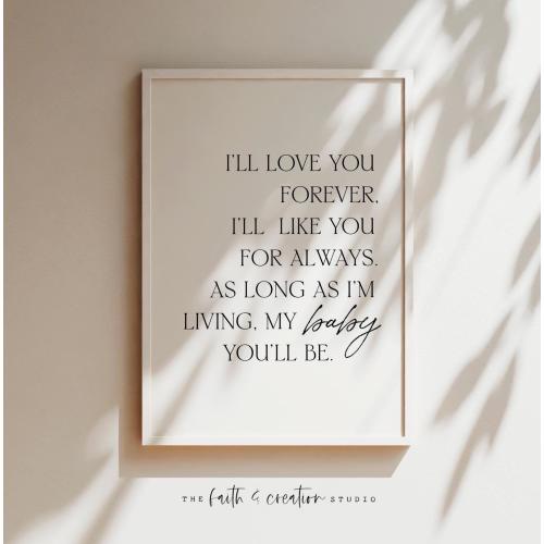 I'll Like You For Always, Digital Printable, My Baby You'll Be, Love You Forever Book Quotes, I'll Love You Forever, Nursery Art, Minimalist