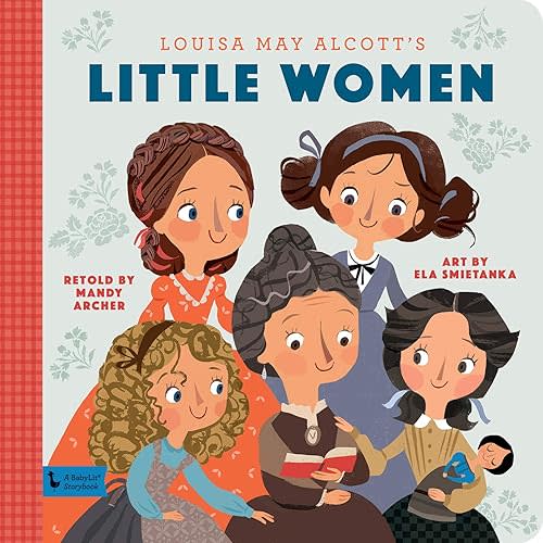 Little Women: A BabyLit Storybook (BabyLit Storybooks) Hardcover – Picture Book, March 26, 2019