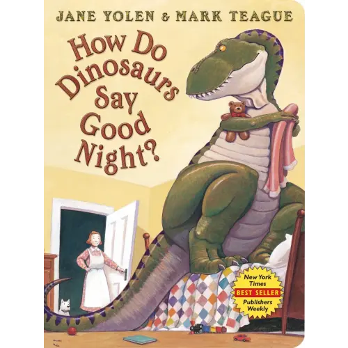 How Do Dinosaurs Say Good Night? a book by Jane Yolen and Mark Teague - Bookshop.org US